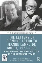 Book cover of The Letters of Sigmund Freud to Jeanne Lampl-de Groot, 1921-1939 by Gertie Bögels