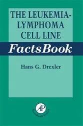 Book cover of The Leukemia-Lymphoma Cell Line Factsbook by Unknown