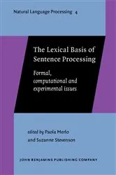 Book cover of The Lexical Basis of Sentence Processing by Unknown