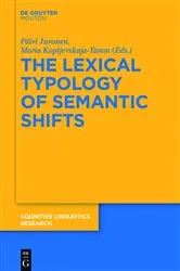 Book cover of The Lexical Typology of Semantic Shifts by Päivi Juvonen