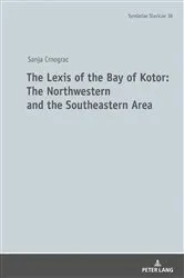 Book cover of The Lexis of the Bay of Kotor: The Northwestern and Southeastern Area by Unknown