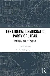Book cover of The Liberal Democratic Party of Japan by Kōji Nakakita