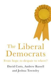 Book cover of The Liberal Democrats by David Cutts