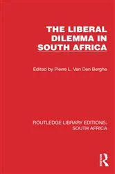 Book cover of The Liberal Dilemma in South Africa by P. L. van den Berghe