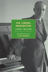 Book cover of The Liberal Imagination by Lionel Trilling