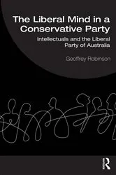 Book cover of The Liberal Mind in a Conservative Party by Geoffrey Robinson