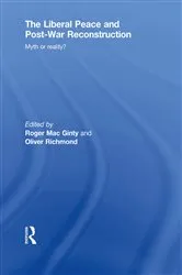 Book cover of The Liberal Peace and Post-War Reconstruction by Roger MacGinty