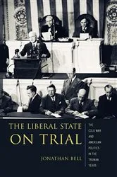 Book cover of The Liberal State on Trial by Jonathan Bell