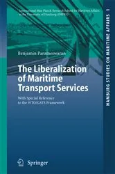 Book cover of The Liberalization of Maritime Transport Services by Benjamin Parameswaran