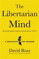 Book cover of The Libertarian Mind by David Boaz