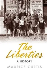 Book cover of The Liberties by Maurice Curtis