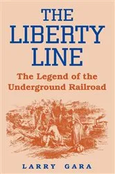 Book cover of The Liberty Line by Larry Gara