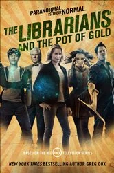 Book cover of The Librarians and the Pot of Gold by Greg Cox