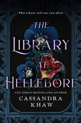 Book cover of The Library at Hellebore by Cassandra Khaw