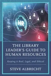 Book cover of The Library Leader's Guide to Human Resources by Steve Albrecht