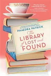 Book cover of The Library of Lost and Found by Phaedra Patrick