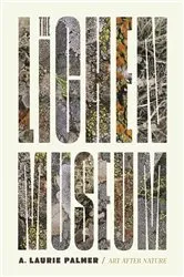 Book cover of The Lichen Museum by Laurie A. Palmer