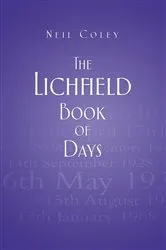 Book cover of The Lichfield Book of Days by Neil Coley
