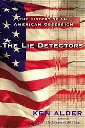 Book cover of The Lie Detectors by Ken Alder