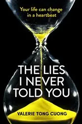Book cover of The Lies I Never Told You by Valérie Tong Cuong