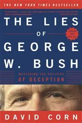 Book cover of The Lies of George W. Bush by David Corn