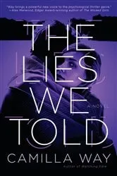 Book cover of The Lies We Told by Camilla Way