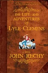 Book cover of The Life and Adventures of Lyle Clemens by Unknown
