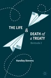 Book cover of The Life and Death of a Treaty by Handley Stevens