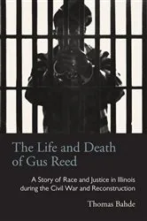 Book cover of The Life and Death of Gus Reed by Thomas Bahde