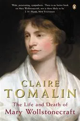 Book cover of The Life and Death of Mary Wollstonecraft by Claire Tomalin