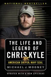 Book cover of The Life and Legend of Chris Kyle: American Sniper, Navy SEAL by Michael J. Mooney