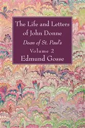 Book cover of The Life and Letters of John Donne, Vol II by Unknown