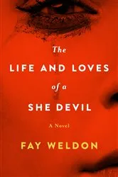 Book cover of The Life and Loves of a She Devil by Fay Weldon