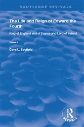 Book cover of The Life and Reign of Edward the Fourth (Vol 2) by Cora L. Scofield