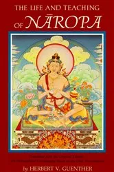 Book cover of The Life and Teaching of Naropa by Herbert V. Guenther