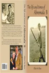 Book cover of The life and times of Abremala B by Allan Bass