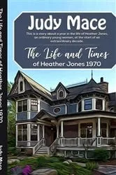 Book cover of The Life and Times of Heather Jones 1970 by Judy Michon