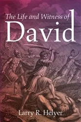Book cover of The Life and Witness of David by Unknown
