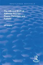 Book cover of The Life and Work of Adelaide Procter by Unknown