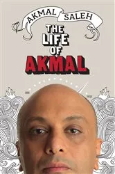 Book cover of The Life Of Akmal by Akmal Saleh