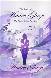 Book cover of The Life of Amiee Glaze by Amiee Glaze