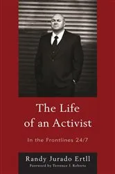 Book cover of The Life of an Activist by Randy Jurado Ertll