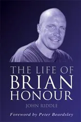 Book cover of The Life of Brian Honour by John Riddle