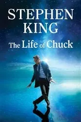 Book cover of The Life of Chuck by Stephen King