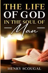 Book cover of The Life of God in the Soul of Man by Henry Scougal