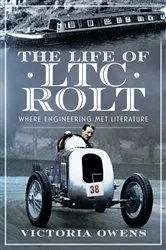 Book cover of The Life of LTC Rolt by Victoria Owens