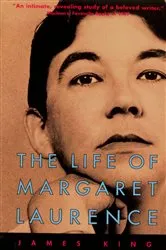 Book cover of The Life Of Margaret Laurence by James King