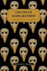 Book cover of The Life of Mark Akenside by Barbara C. Morden