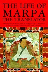 Book cover of The Life of Marpa the Translator by Tsangnyön Heruka