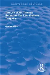 Book cover of The Life of Mr. Thomas Betterton by Unknown